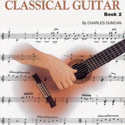 A Modern Approach to Classical Guitar Book 2