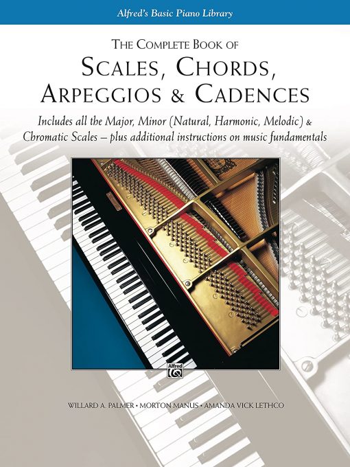 Alfreds Scales, Chords, Arpeggios & Cadences Complete Book